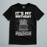 It's My Birthday Awesome Favorite Daughter T-Shirt thumb 5