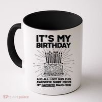 It's My Birthday Awesome Favorite Daughter Coffee Mug thumb 0