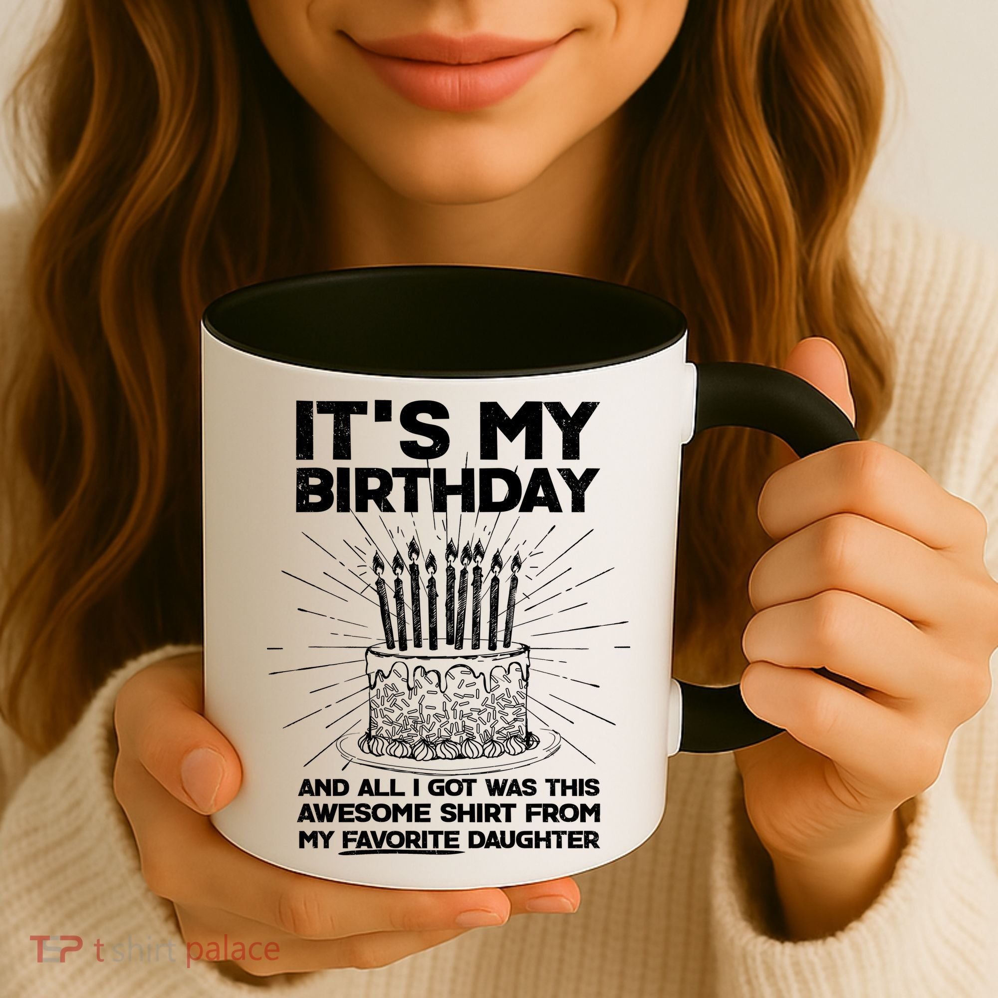 It's My Birthday Awesome Favorite Daughter Coffee Mug