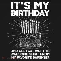It's My Birthday Awesome Favorite Daughter Ornament thumb 1