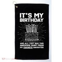 It's My Birthday Awesome Favorite Daughter Golf Towel thumb 0