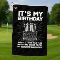 It's My Birthday Awesome Favorite Daughter Golf Towel thumb 1