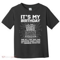 It's My Birthday Awesome Favorite Daughter Toddler T-Shirt thumb 0