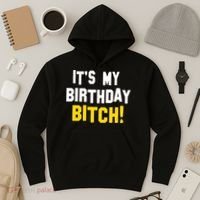 It's My Birthday Bitch! Hoodie thumb 3