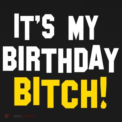 It's My Birthday Bitch! V-Neck T-Shirt