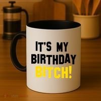 It's My Birthday Bitch! Coffee Mug thumb 4