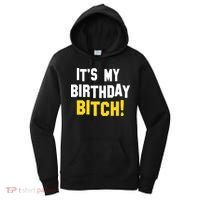It's My Birthday Bitch! Women's Hoodie thumb 0