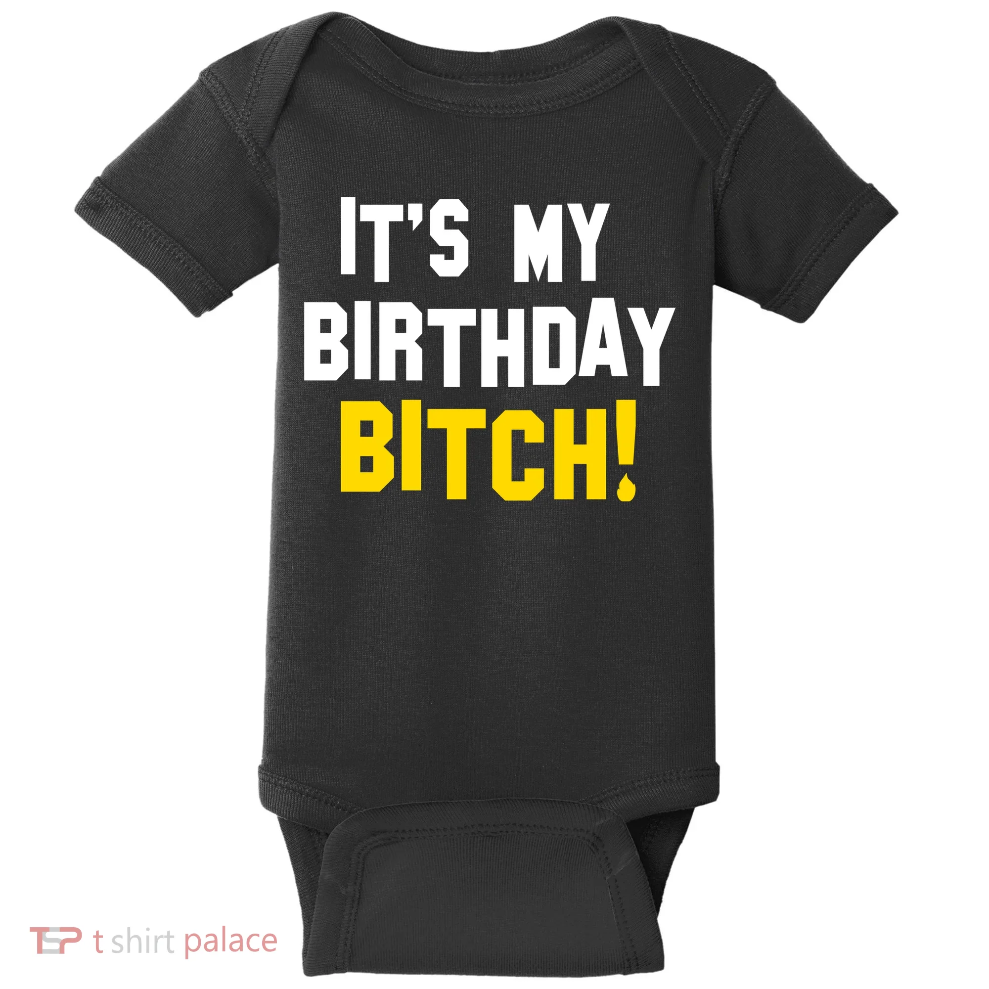 It's My Birthday Bitch! Baby Bodysuit