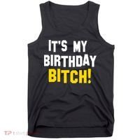 It's My Birthday Bitch! Tank Top thumb 0