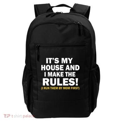 It's My House And I Make The Rules! Backpack