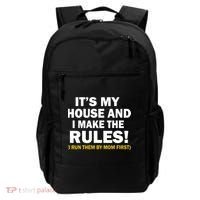 It's My House And I Make The Rules! Backpack thumb 0