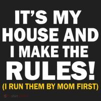 It's My House And I Make The Rules! Tumbler thumb 3