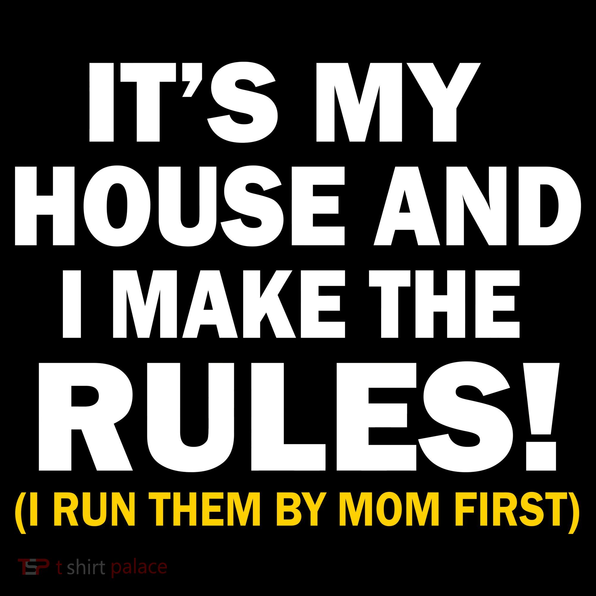 It's My House And I Make The Rules! Ornament