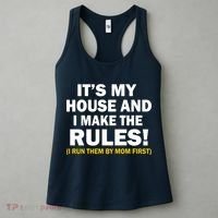 It's My House And I Make The Rules! Women's Tank Top thumb 3