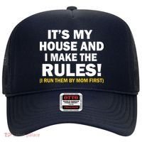 It's My House And I Make The Rules! Hat thumb 0