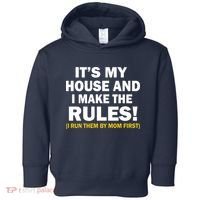 It's My House And I Make The Rules! Toddler Hoodie thumb 0