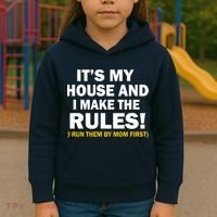 It's My House And I Make The Rules! Kids Hoodie thumb 3