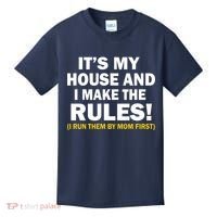 It's My House And I Make The Rules! Kids T-Shirt thumb 0