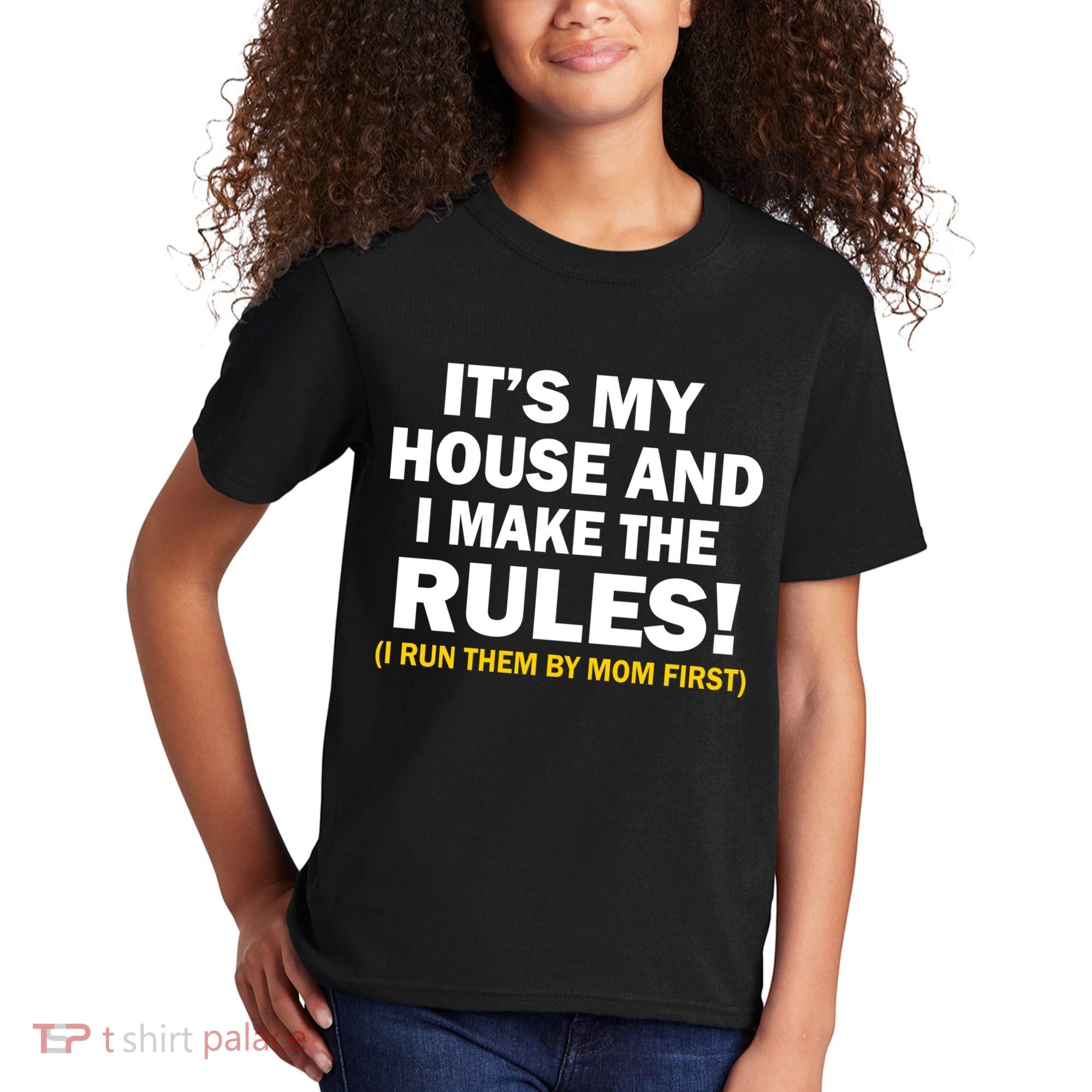 It's My House And I Make The Rules! Kids T-Shirt