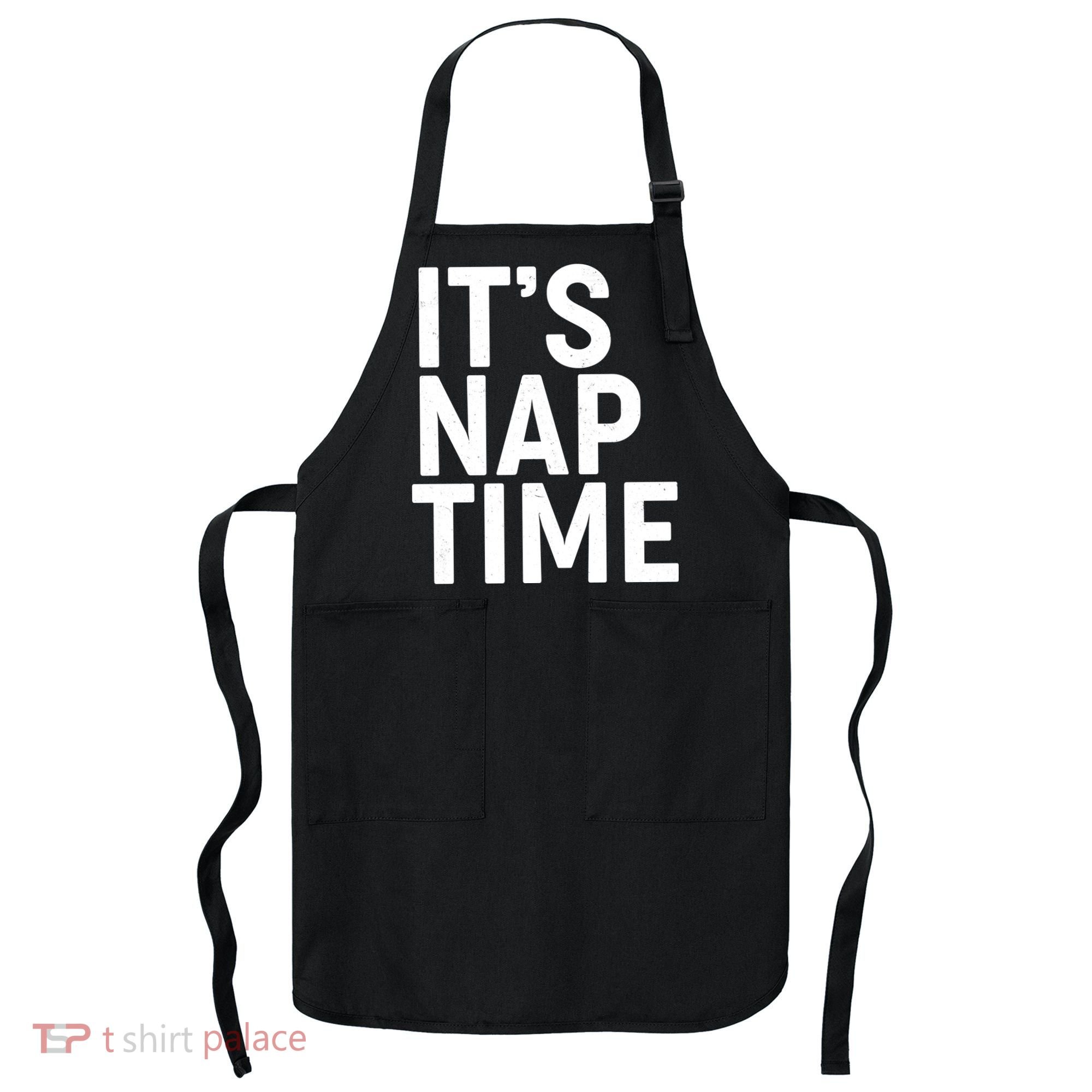 It's Nap Time Apron