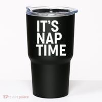It's Nap Time Tumbler thumb 0