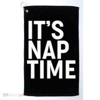 It's Nap Time Golf Towel thumb 0