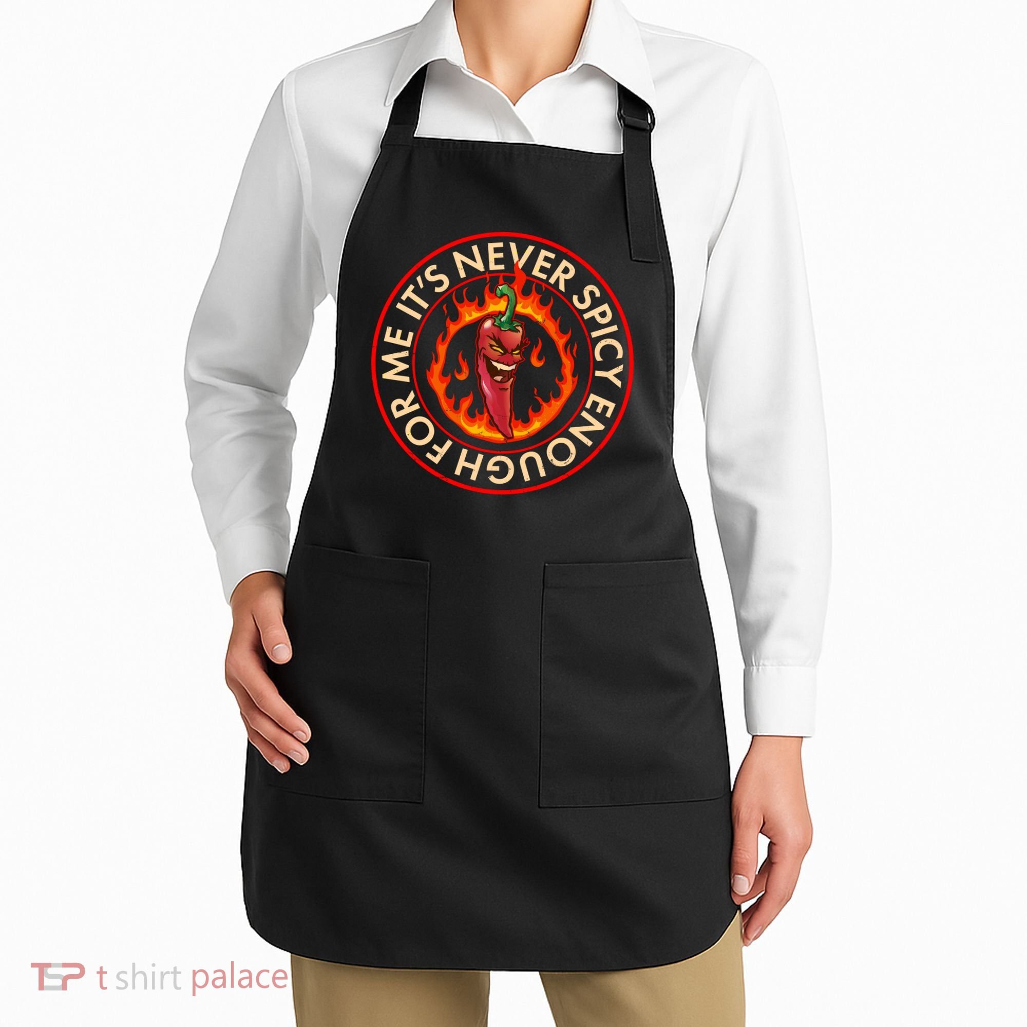 It's Never Spicy Enough For Me Evil Hot Chili Pepper Apron