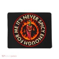 It's Never Spicy Enough For Me Evil Hot Chili Pepper Mousepad thumb 0