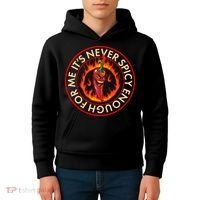 It's Never Spicy Enough For Me Evil Hot Chili Pepper Kids Hoodie thumb 4