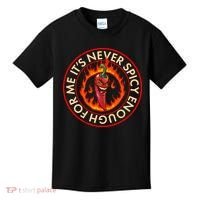 It's Never Spicy Enough For Me Evil Hot Chili Pepper Kids T-Shirt thumb 0
