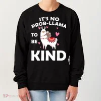 Its No Prob-Lama To Be Kind Women's Sweatshirt thumb 0