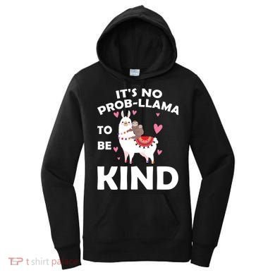 Its No Prob-Lama To Be Kind Women's Hoodie