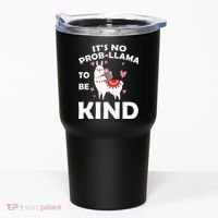 Its No Prob-Lama To Be Kind Tumbler thumb 0