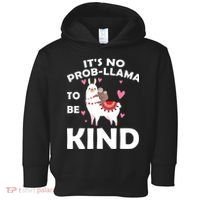 Its No Prob-Lama To Be Kind Toddler Hoodie thumb 0