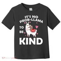 Its No Prob-Lama To Be Kind Toddler T-Shirt thumb 0