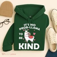 Its No Prob-Lama To Be Kind Hoodie thumb 4