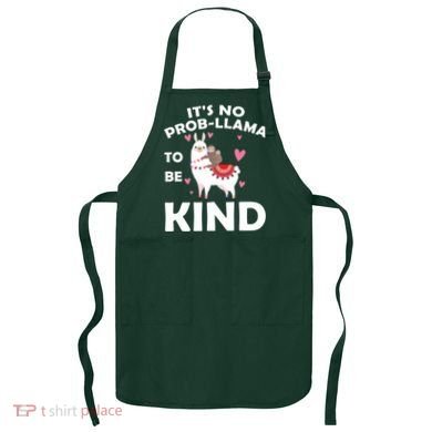 Its No Prob-Lama To Be Kind Apron
