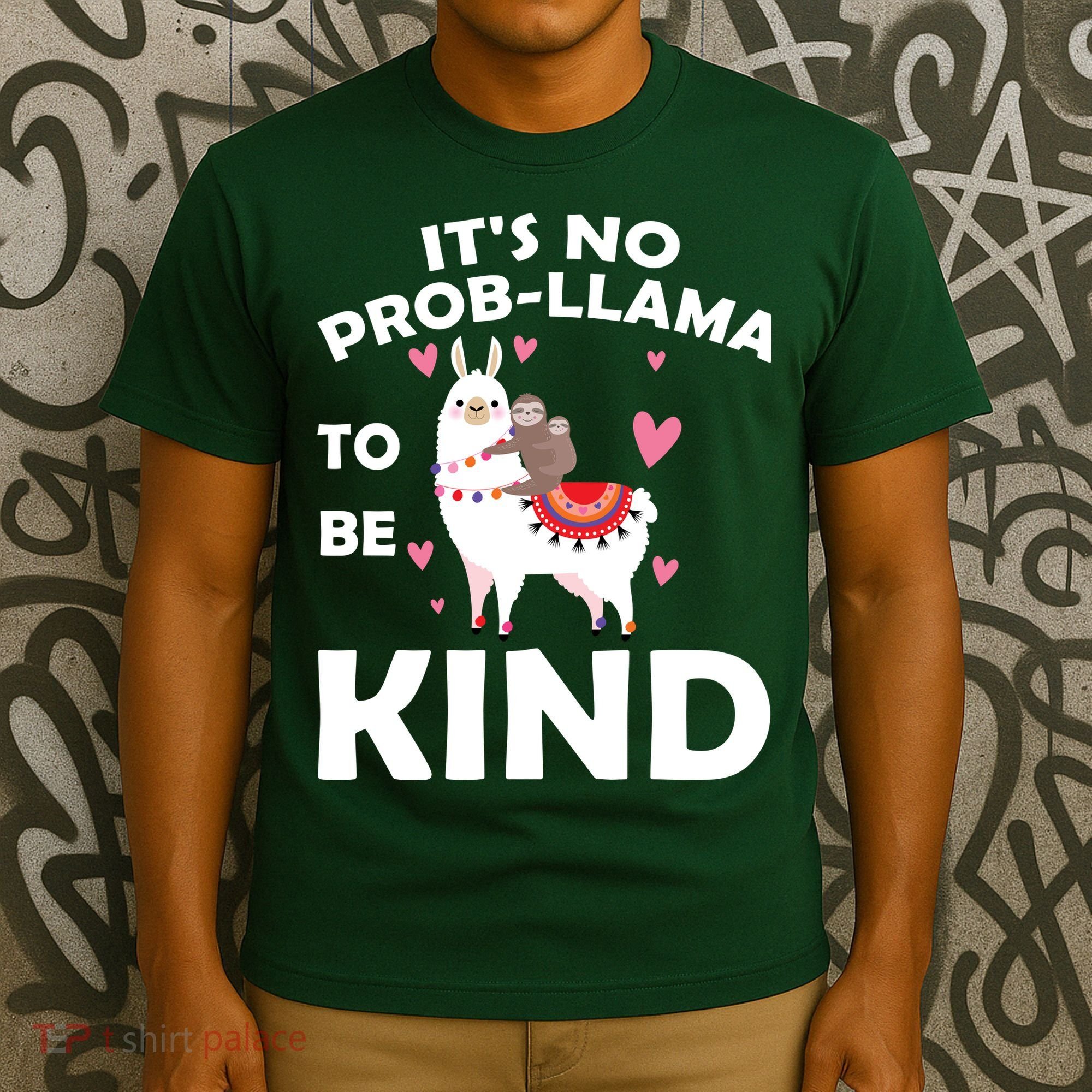 Its No Prob-Lama To Be Kind T-Shirt