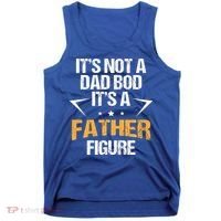 It's Not A Dad Bod Fathers Day Funny  Tank Top thumb 0