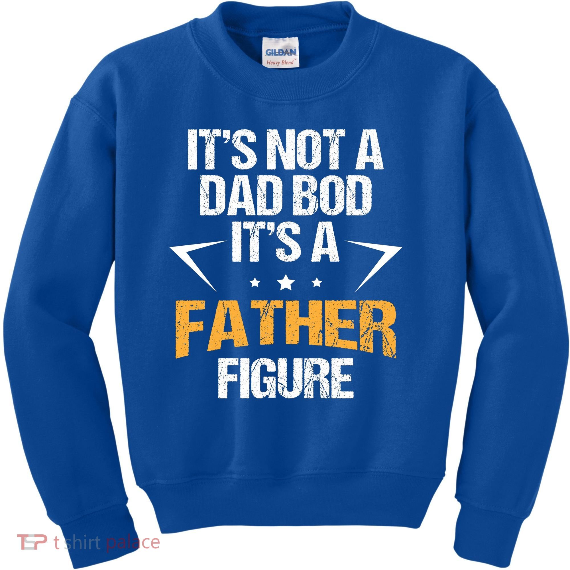 It's Not A Dad Bod Fathers Day Funny  Kids Sweatshirt