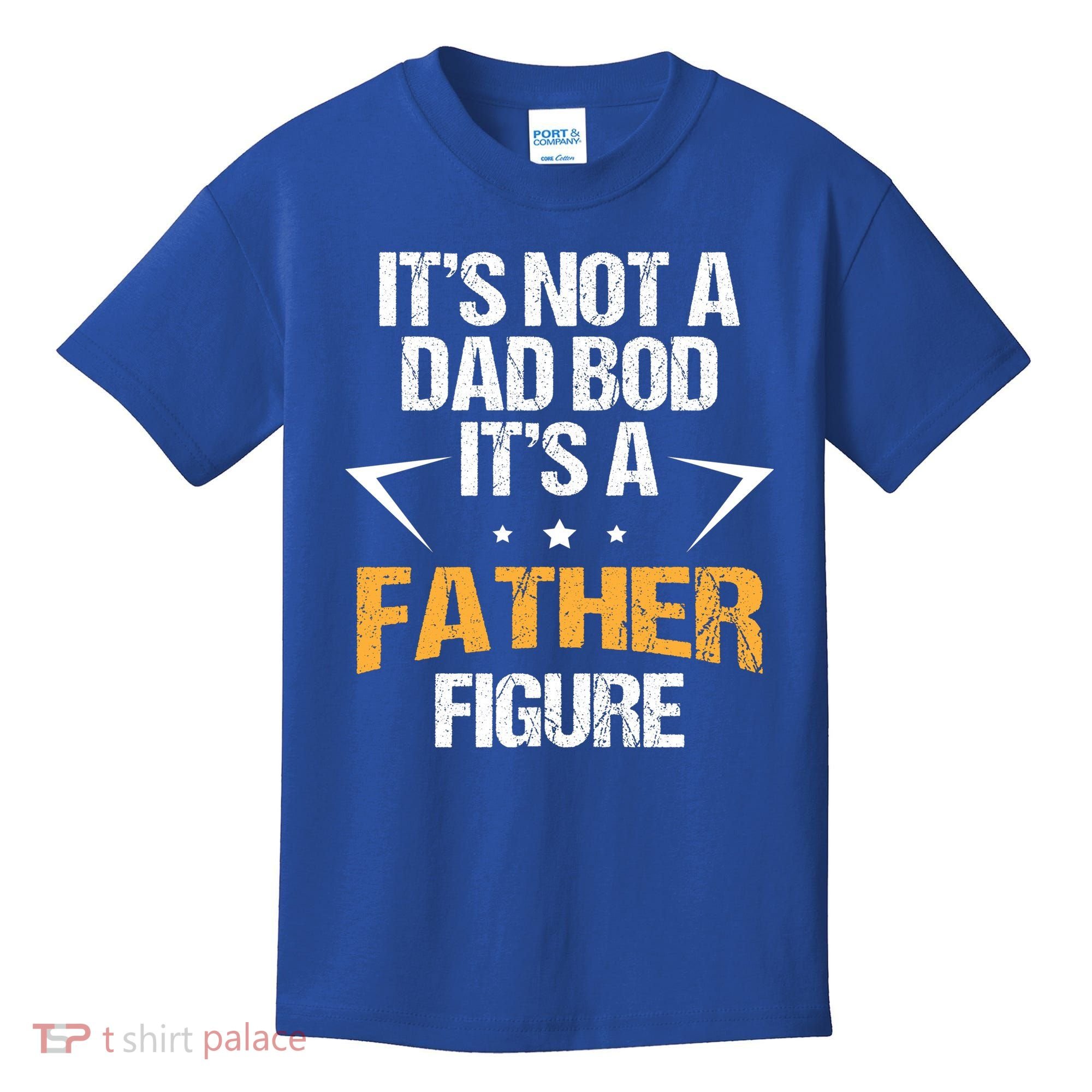 It's Not A Dad Bod Fathers Day Funny  Kids T-Shirt