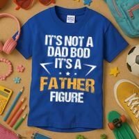 It's Not A Dad Bod Fathers Day Funny  Kids T-Shirt thumb 3