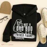It's Not A Dad Bod Its A Father Figure Hoodie thumb 4