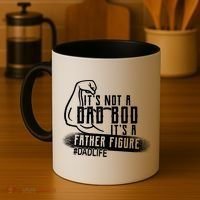 It's Not A Dad Bod Its A Father Figure Coffee Mug thumb 4