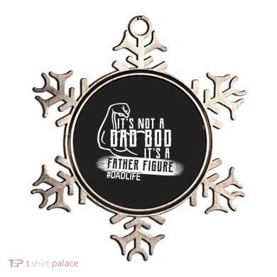 It's Not A Dad Bod Its A Father Figure Ornament