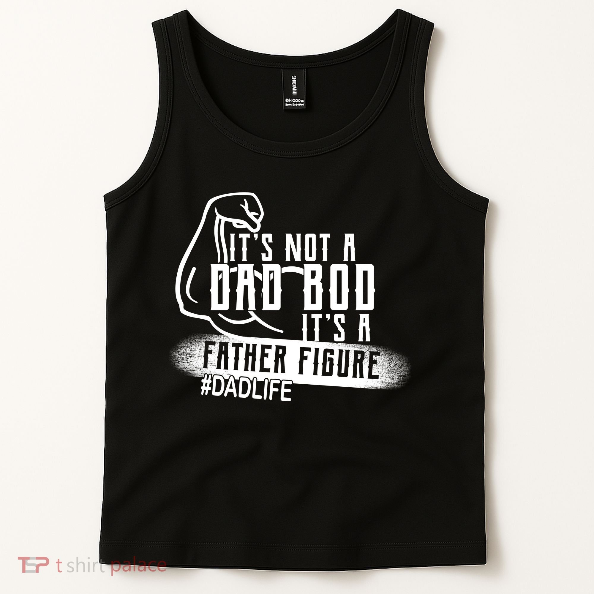 It's Not A Dad Bod Its A Father Figure Tank Top