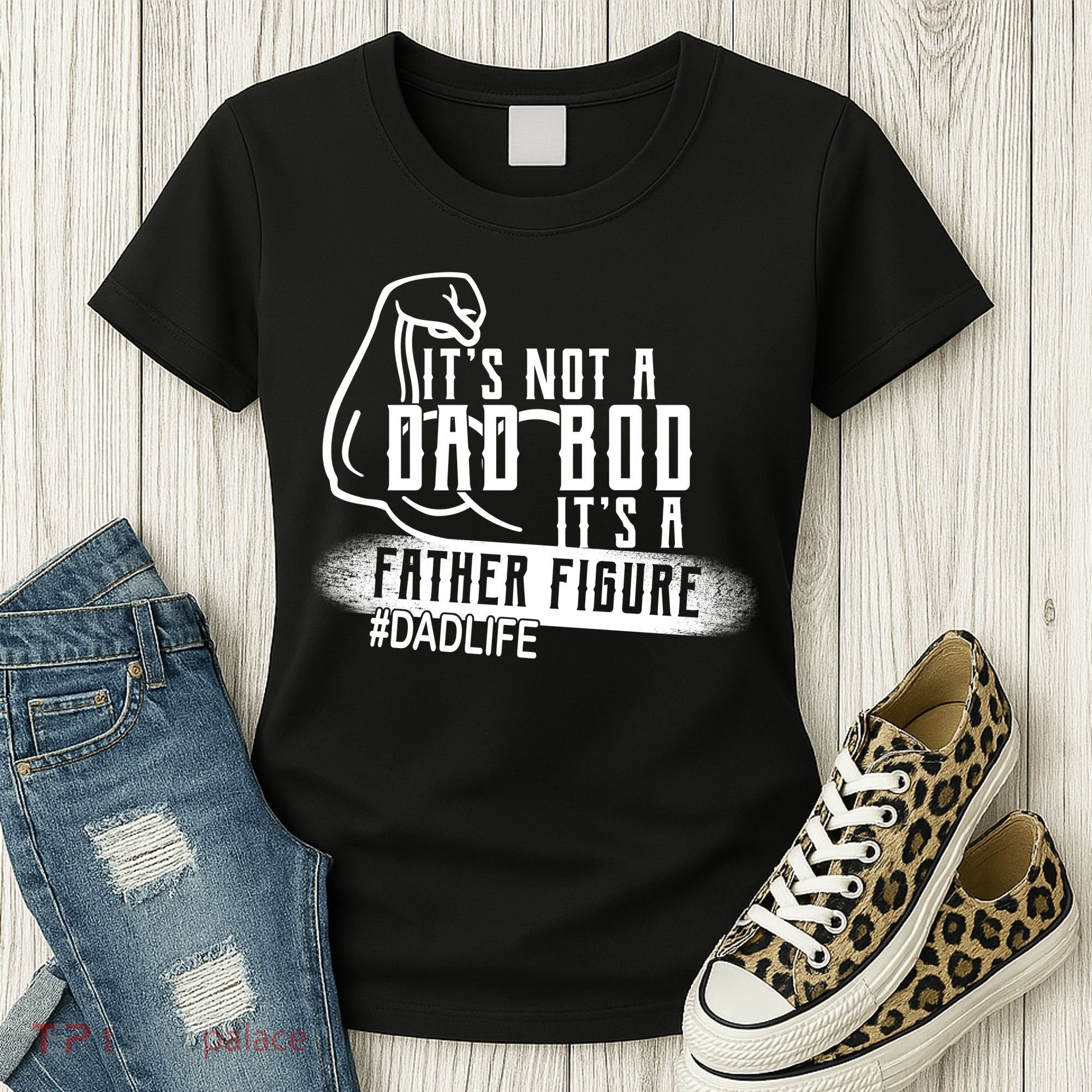 It's Not A Dad Bod Its A Father Figure Women's T-Shirt