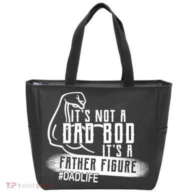 It's Not A Dad Bod Its A Father Figure Tote Bag