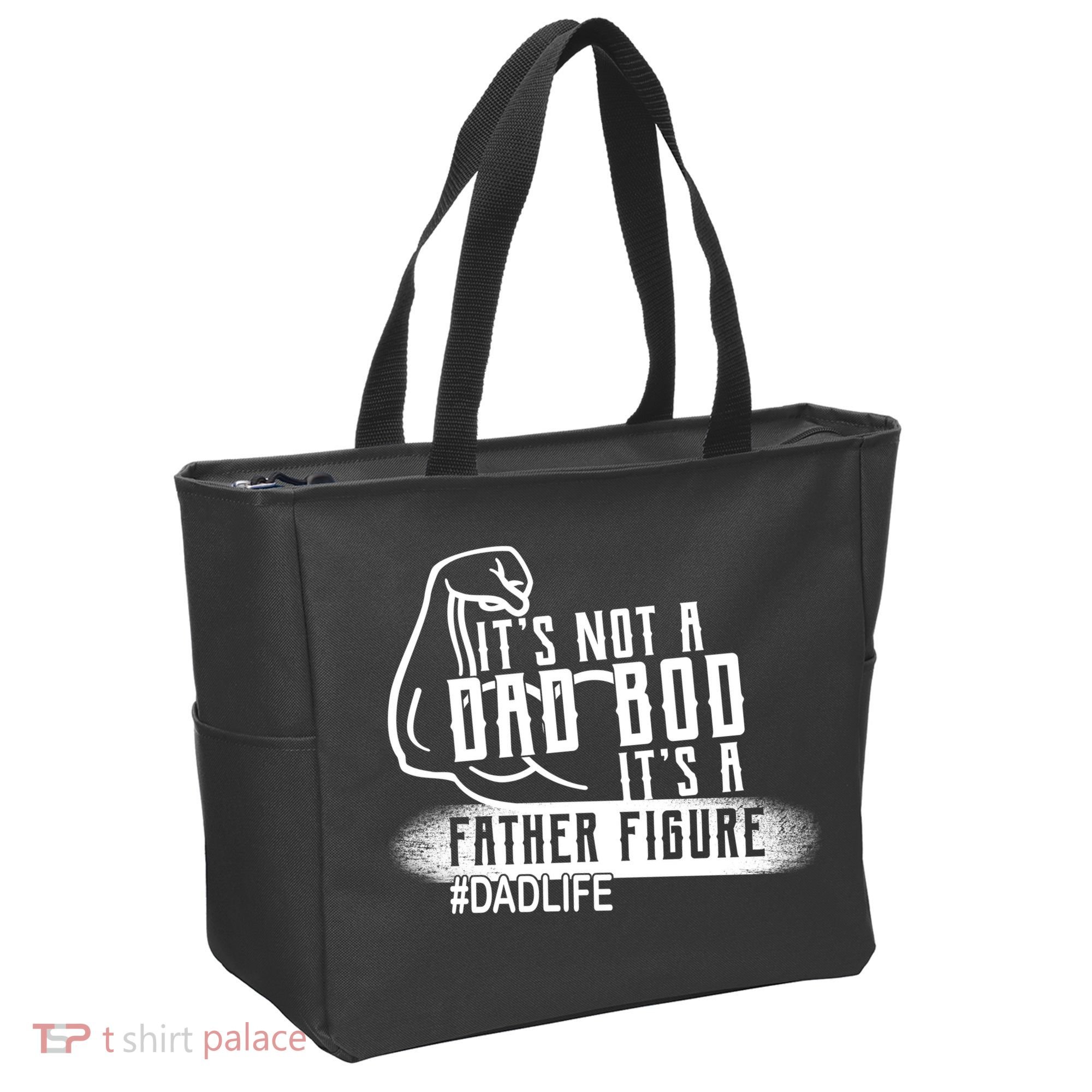 It's Not A Dad Bod Its A Father Figure Tote Bag