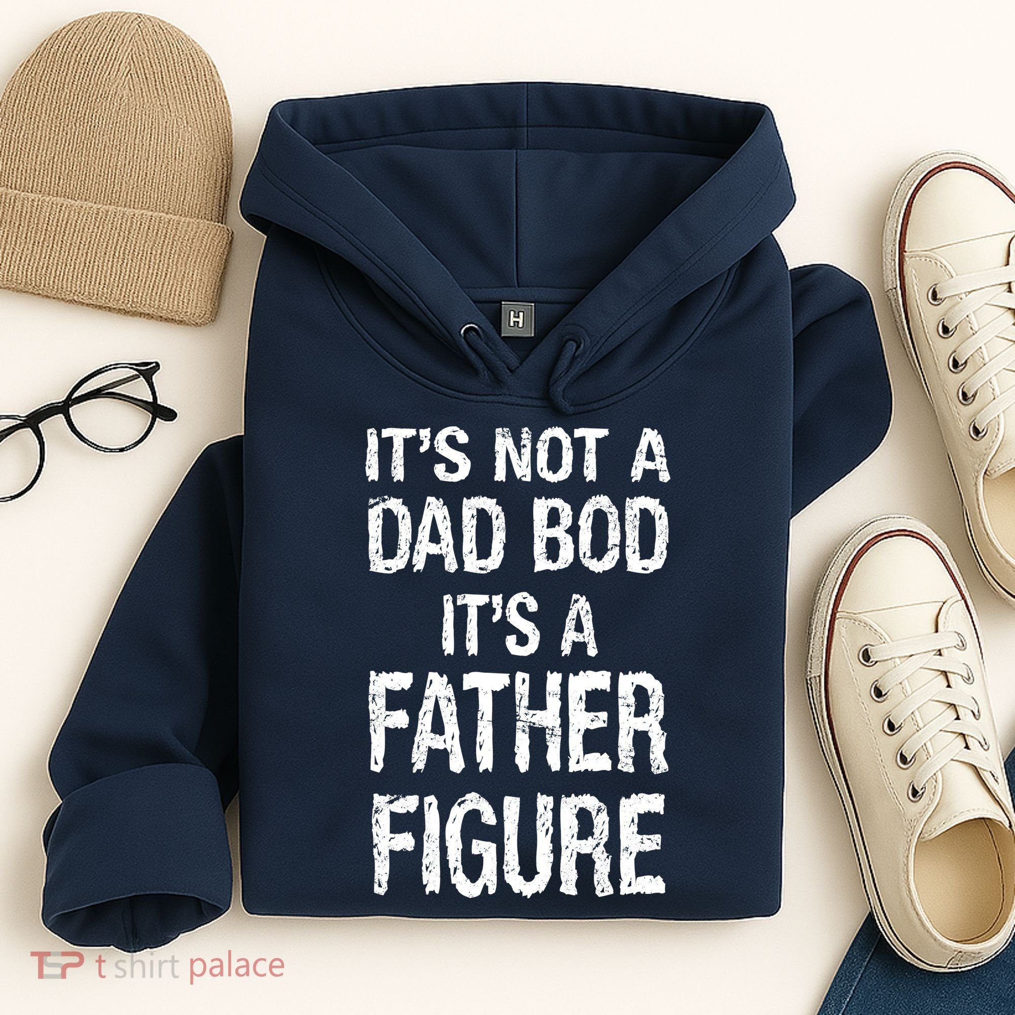 It's Not A Dad Bod Its A Father Figure Fathers Day Hoodie